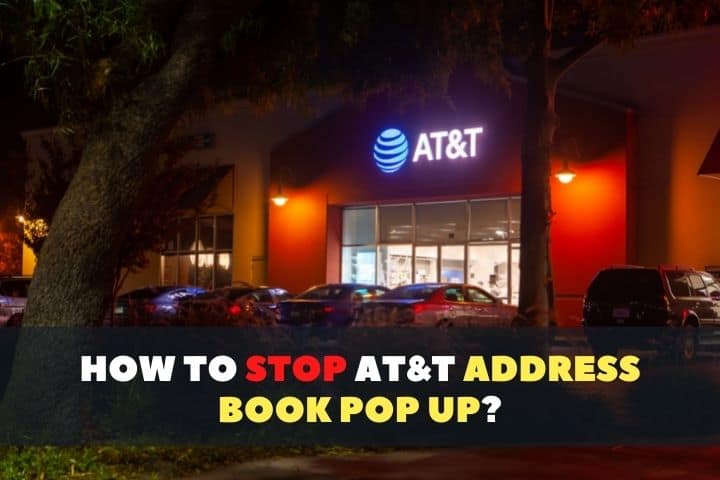 How to Stop at&t Address Book Pop Up