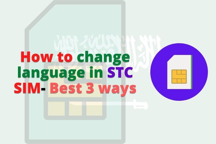 How to change language in STC sim- Best 3 ways