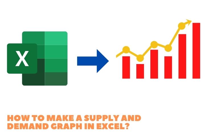 How to make a supply and demand graph in excel?