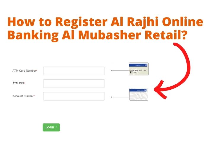 Register alrajhi online banking al mubasher retail