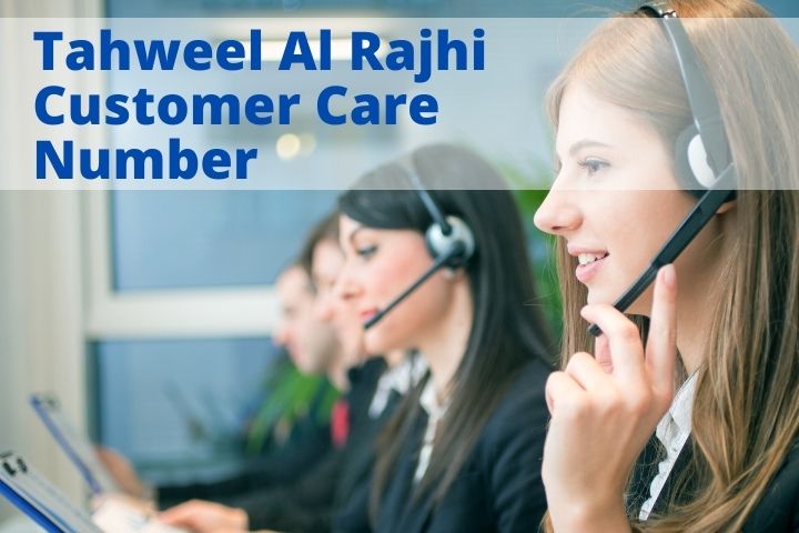 Tahweel Al Rajhi Customer Care Number