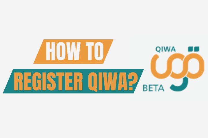 HOW TO REGISTER QIWA